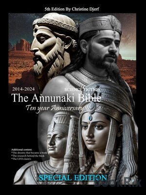 cover image of The Annunaki Bible, Ten Year Anniversary